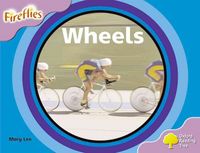 Produktbild: Lee, M: Oxford Reading Tree: Level 1+: Fireflies: Wheels