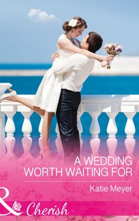 Produktbild: A Wedding Worth Waiting For