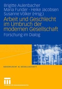 Produktbild: Arbeit und Geschlecht im Umbruch der modernen Gesellschaft