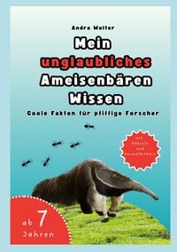Produktbild: Mein unglaubliches Ameisenb&auml;ren Wissen