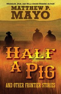 Produktbild: Half a Pig and Other Frontier Stories