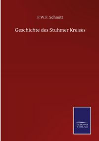 Produktbild: Geschichte des Stuhmer Kreises