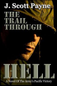 Produktbild: The Trail Through Hell: A Novel of the Army's Pacific Victory