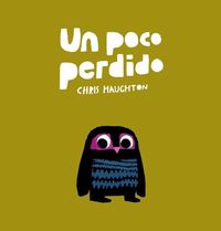 Bild vom Artikel Un poco perdido vom Autor Chris Haughton