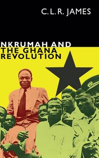 Produktbild: Nkrumah and the Ghana Revolution