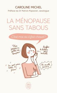 Produktbild: La m&eacute;nopause sans tabous : c'est moi ou il fait chaud ?