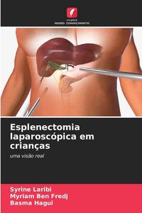 Produktbild: Esplenectomia laparosc&oacute;pica em crian&ccedil;as
