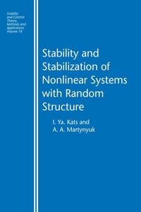 Produktbild: Stability and Stabilization of Nonlinear Systems with Random Structures