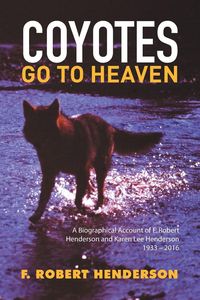 Produktbild: Coyotes Go To Heaven