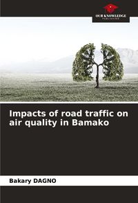 Produktbild: Impacts of road traffic on air quality in Bamako