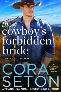 Produktbild: The Cowboy's Forbidden Bride (Turners vs Coopers of Chance Creek, #5)