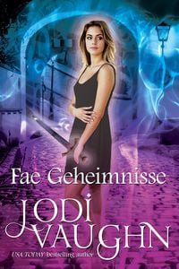Produktbild: Fae Geheimnisse (Fae Series, #1)