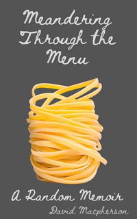 Produktbild: Meandering Through the Menu: A Random Memoir