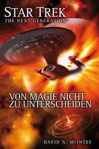 Produktbild: Star Trek - The Next Generation 07: Von Magie nicht zu unterscheiden