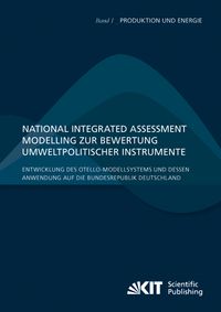 Produktbild: National Integrated Assessment Modelling zur Bewertung umweltpolitischer Instrumente : Entwicklung des otello-Modellsystems und dessen Anwendung auf d