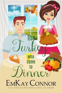 Produktbild: The Turkey Who Came to Dinner (Holiday Hijinks Romance, #1)