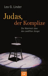 Bild vom Artikel Judas, der Komplize vom Autor Leo G. Linder