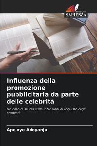 Produktbild: Influenza della promozione pubblicitaria da parte delle celebrit&agrave;