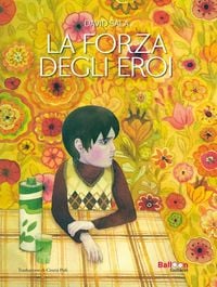 Produktbild: La forza degli eroi