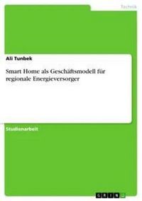 Produktbild: Smart Home als Gesch&auml;ftsmodell f&uuml;r regionale Energieversorger