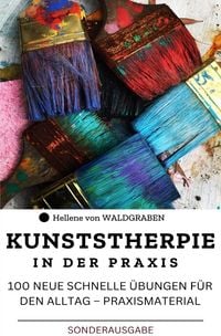 Produktbild: Kunsttherapie in der Praxis: Neue &Uuml;bungen f&uuml;r den Alltag: Sonderausgabe Vitamine