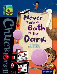 Produktbild: Oxford Reading Tree TreeTops Chucklers: Level 14: Never Take a Bath in the Dark