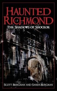 Produktbild: Haunted Richmond: The Shadows of Shockoe