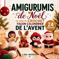 Produktbild: Amigurumis de No&euml;l - Le livre de crochet fa&ccedil;on calendrier de l'Avent