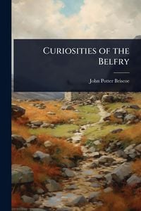 Produktbild: Curiosities of the Belfry
