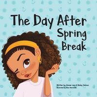 Produktbild: The Day After Spring Break