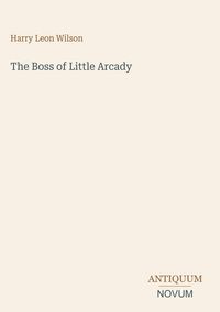 Produktbild: The Boss of Little Arcady
