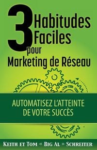 Produktbild: 3 Habitudes Faciles Pour Marketing de R&eacute;seau