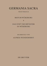 Produktbild: Die Bist&uuml;mer der Kirchenprovinz Mainz: Das Bistum W&uuml;rzburg 4: Das Stift Neum&uuml;nster in W&uuml;rzburg