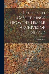 Produktbild: Letters to Cassite Kings From the Temple Archives of Nippur