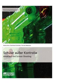 Produktbild: Sch&uuml;ler au&szlig;er Kontrolle