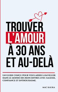 Produktbild: Trouver l'amour &agrave; 30 ans et au-del&agrave;