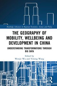 Produktbild: The Geography of Mobility, Wellbeing and Development in China
