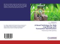 Produktbild: A Novel Technique for Web Log Mining with Transaction Identification