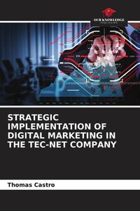 Produktbild: Strategic Implementation Of Digital Marketing in The Tec-Net Company