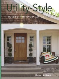 Produktbild: Utility-Style Quilts for Everyday Living