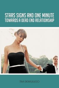 Produktbild: Star Signs and One Minute Towards a Dead End Relationship