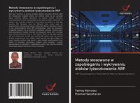 Produktbild: Metody stosowane w zapobieganiu i wykrywaniu atak&oacute;w &iquest;y&iquest;eczkowania ARP