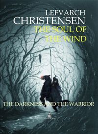 Produktbild: The Soul of the Wind: The Darkness and the Warrior