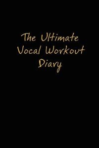Produktbild: The Ultimate Vocal Workout Diary
