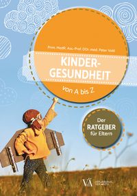 Bild vom Artikel Kindergesundheit von A bis Z vom Autor Peter Voitl