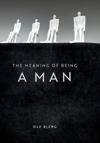 Produktbild: The Meaning of Being a Man