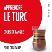 Produktbild: Apprendre le turc (cours de langue pour d&eacute;butants)