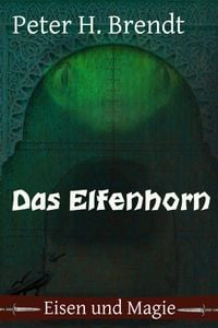 Produktbild: Eisen und Magie: Das Elfenhorn
