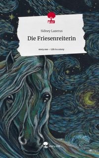 Produktbild: Die Friesenreiterin. Life is a Story - story.one
