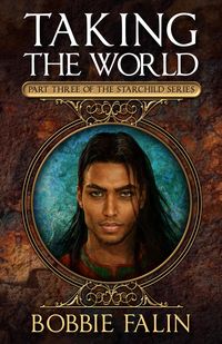 Produktbild: Taking the World (The Starchild Series, #3)